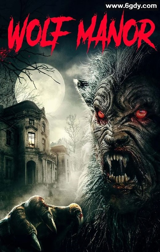 2022年英国恐怖片《狼人庄园》BD中字迅雷下载