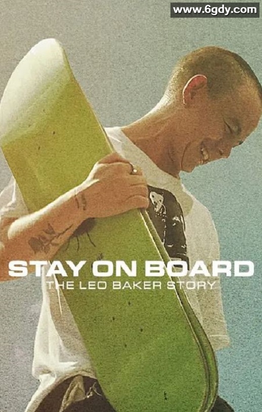 2022年美国纪录片《站在滑板上：利奥·贝克的故事》BD英语中字迅雷下载