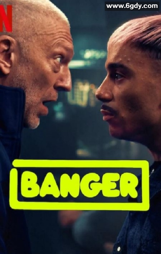 2025年法国喜剧片《Banger》HD法语中字迅雷下载