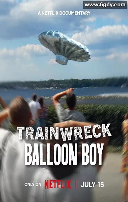 2025年美国纪录片《全面失控：气球男孩》HD英语中字迅雷下载