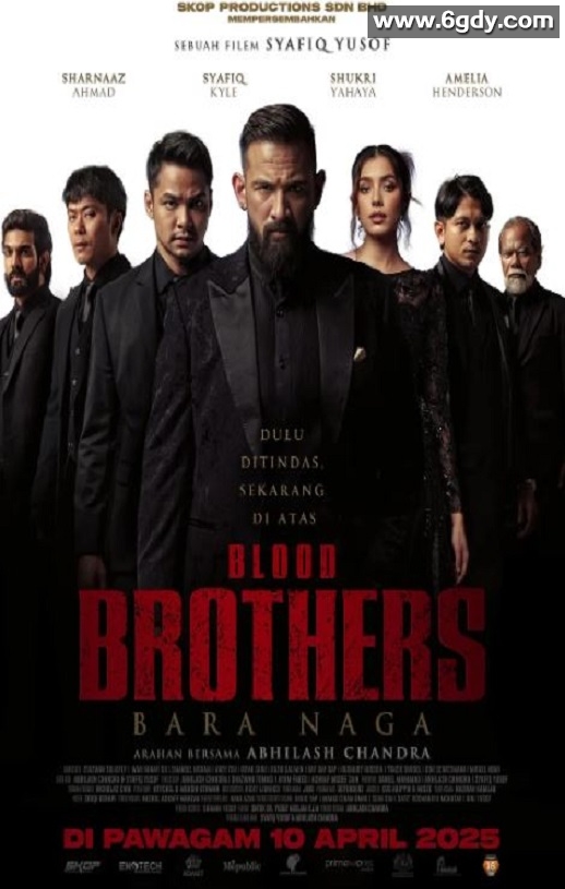 2025年马来西亚动作片《血亲兄弟》HD马来语中字迅雷下载