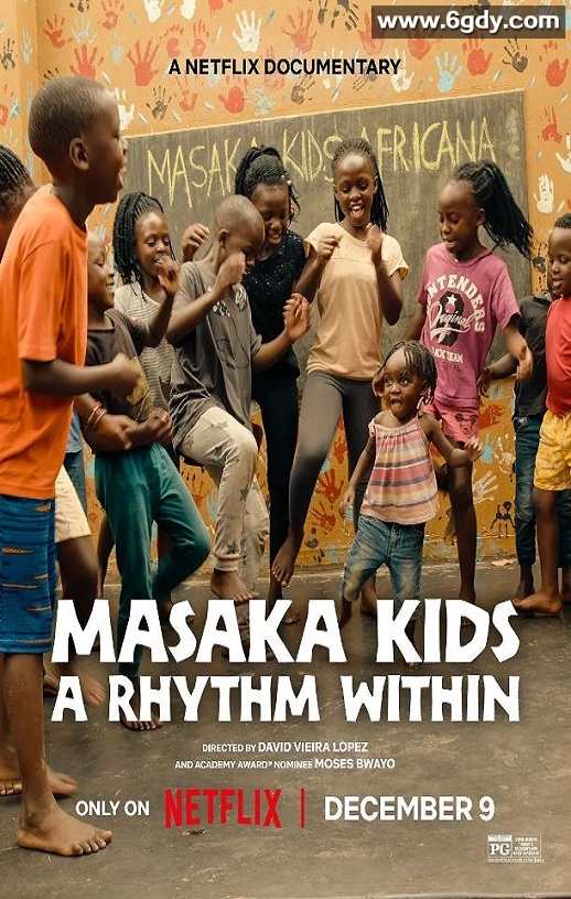 2025年美国纪录片《马萨卡的孩子：舞出希望》HD英语中字迅雷下载