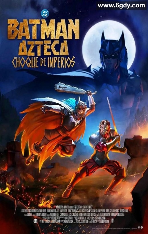 2025年墨西哥动画片《阿兹特克蝙蝠侠：帝国冲突》BD中字迅雷下载