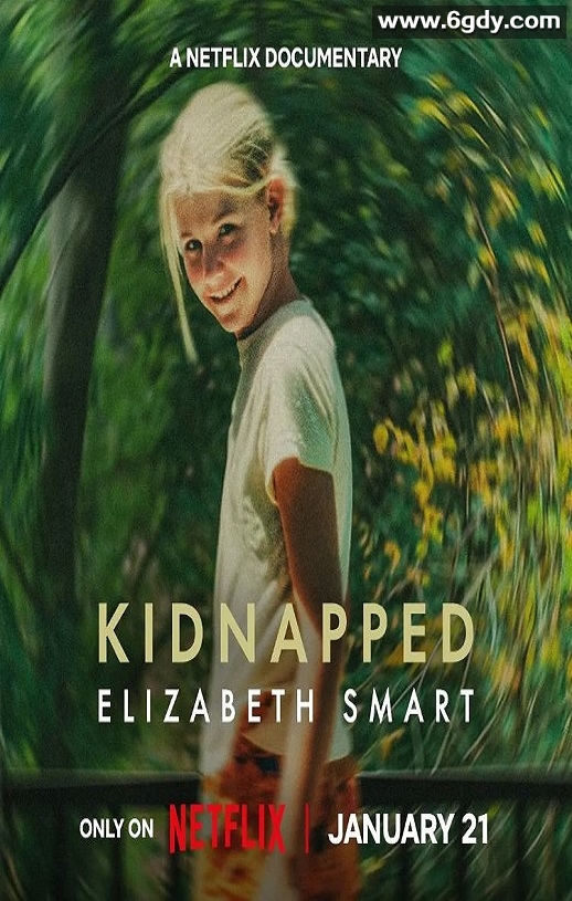 2026年美国纪录片《在家消失的女孩:伊丽莎白·斯马特绑架案》HD英语中字迅雷下载