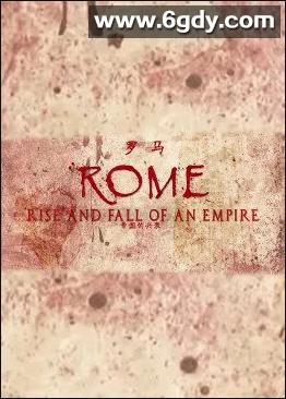 罗马：帝国的兴衰(2022)完结已完结 共13集迅雷网盘全集下载