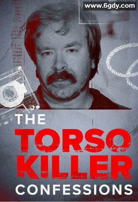 躯干杀手的自白 2023(2023)完结已完结 共2集迅雷网盘全集下载