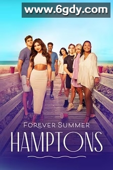 Forever Summer: Hamptons(2022)完结8集全迅雷网盘全集下载
