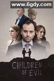 邪恶之子(2023)完结10集全迅雷网盘全集下载