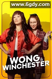 Wong &amp; Winchester Season 1(2023)完结6集全迅雷网盘全集下载