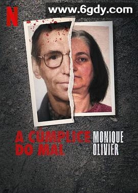 莫妮卡·奥利维尔：恶魔帮凶 第一季(2023)完结5集全迅雷网盘全集下载