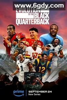 Evolution of the Black Quarterback(2024)完结3集全迅雷网盘全集下载