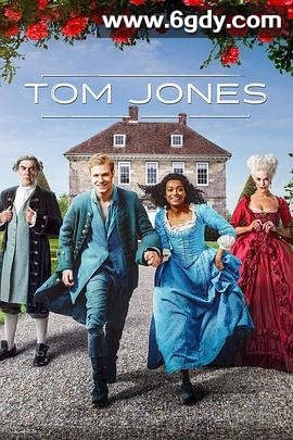 汤姆·琼斯(2023)完结4集全迅雷网盘全集下载