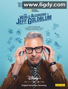 杰夫·高布伦眼中的世界 第二季(2021)完结已完结迅雷网盘全集下载