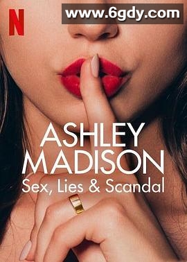 偷情网站泄密事件：性、谎言与丑闻(2024)完结3集全迅雷网盘全集下载