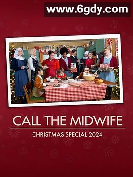 呼叫助产士：2024圣诞特别篇(2024)完结更新第02集迅雷网盘全集下载