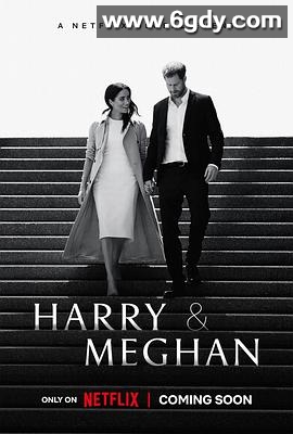 哈里王子与梅根(2022)完结6集全迅雷网盘全集下载