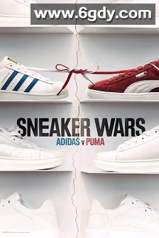 运动鞋之战：阿迪达斯vs彪马 第一季(2025)完结3集全迅雷网盘全集下载