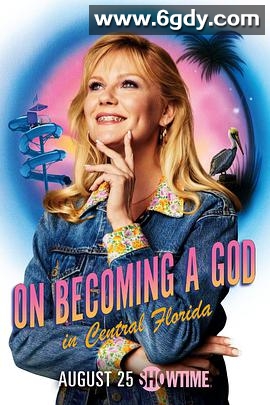 佛州中部上帝养成史(2019)完结10集全迅雷网盘全集下载