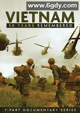 越战50年(2015)完结7集全迅雷网盘全集下载