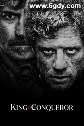 国王与征服者(2025)完结全8集迅雷网盘全集下载