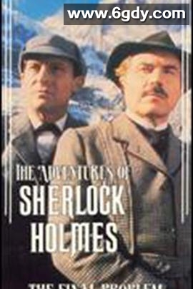 福尔摩斯探案集 第六季(1985)完结已完结迅雷网盘全集下载