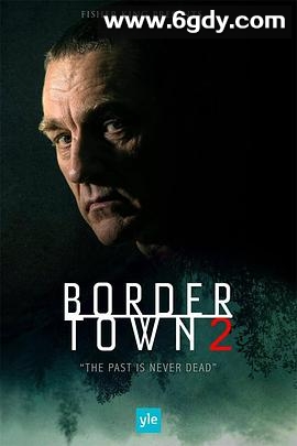 边境城镇 第二季(2018)完结10集全迅雷网盘全集下载