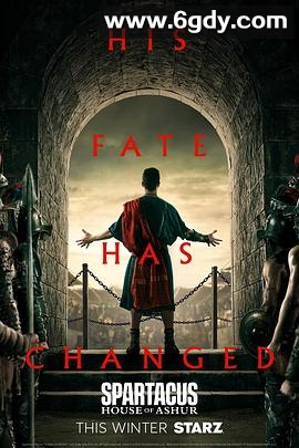 斯巴达克斯：亚述家族(2025)完结更新至第09集迅雷网盘全集下载