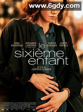 第六个孩子(2022)HD高清迅雷网盘磁力下载