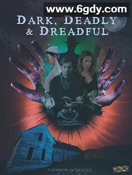 黑暗死亡可怕(2018)超清高清迅雷网盘磁力下载