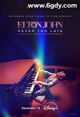埃尔顿·约翰：永远不迟(2024)HD高清迅雷网盘磁力下载