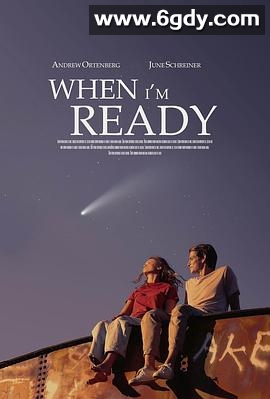 当我准备好了(2025)HD高清迅雷网盘磁力下载