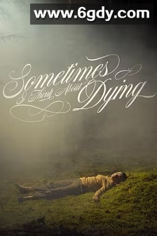 有时我会思索死亡(2023)HD高清迅雷网盘磁力下载