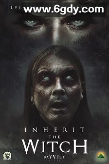 Inherit the Witch(2023)HD高清迅雷网盘磁力下载