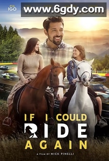 If I Could Ride Again(2025)HD高清迅雷网盘磁力下载