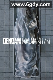 Dendam Malam Kelam(2025)HD高清迅雷网盘磁力下载