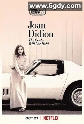 琼·狄迪恩：中心难再维系(2017)HD高清迅雷网盘磁力下载