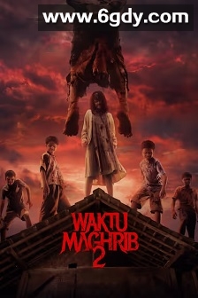 Waktu Maghrib 2(2025)HD高清迅雷网盘磁力下载