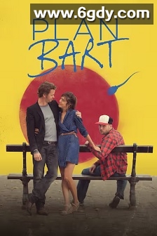 Plan Bart(2014)HD高清迅雷网盘磁力下载