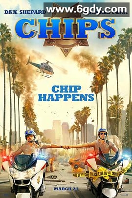 加州公路巡警(2017)HD高清迅雷网盘磁力下载