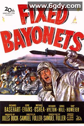 坚韧的刺刀(1951)HD高清迅雷网盘磁力下载