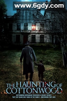 The Haunting of Cottonwood(2024)HD高清迅雷网盘磁力下载