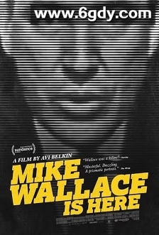 迈克·华莱士在此(2019)HD高清迅雷网盘磁力下载