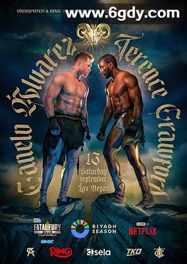 卡内洛· 阿尔瓦雷斯 vs 特伦斯·克劳福德(2025)HD高清迅雷网盘磁力下载