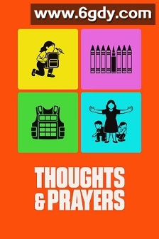 Thoughts &amp; Prayers(2025)HD高清迅雷网盘磁力下载