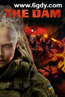 The Dam(2025)HD高清迅雷网盘磁力下载