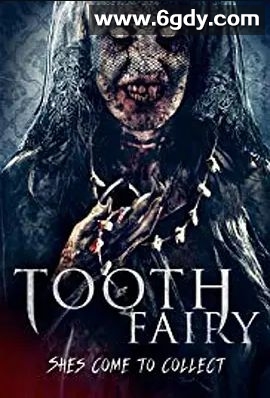 索命牙仙(2018)HD高清迅雷网盘磁力下载