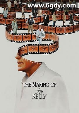 影星杰凯利：制作花絮(2025)HD高清迅雷网盘磁力下载