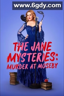 The Jane Mysteries: Murder at Moseby(2024)HD高清迅雷网盘磁力下载