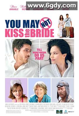 你不可以吻新娘(2011)HD高清迅雷网盘磁力下载