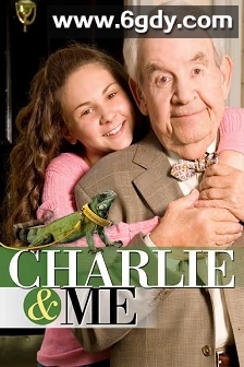 Charlie &amp; Me(2008)HD高清迅雷网盘磁力下载
